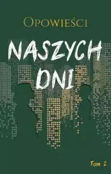 Opowieści naszych dni Tom 2 Książki