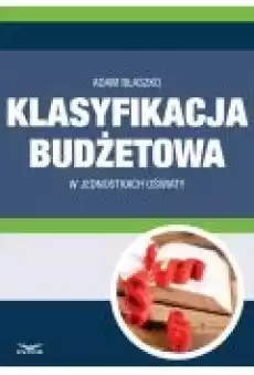 Klasyfikacja budżetowa w jednostkach oświaty Książki Ebooki