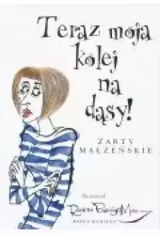 Teraz moja kolej na dąsy Książki PoezjaDramat