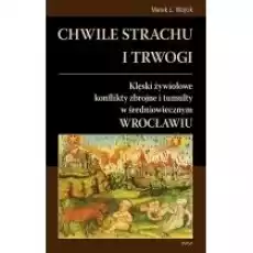 Chwile strachu i trwogi Książki Historia