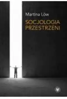 Socjologia przestrzeni Książki Ebooki