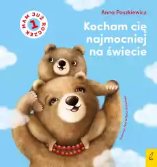 Kocham cię najmocniej na świecie Książki Dla dzieci