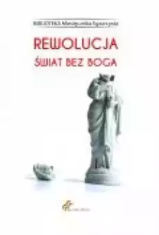 Rewolucja Świat bez Boga Książki Ebooki