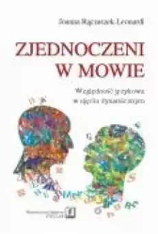 Zjednoczeni w mowie Względność językowa w ujęciu dynamicznym Książki Ebooki