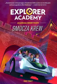 Smocza krew Explorer Academy Akademia Odkrywców Tom 6 Książki Dla młodzieży