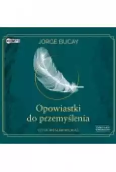 Opowiastki do przemyślenia Książki Audiobooki Literatura Piękna