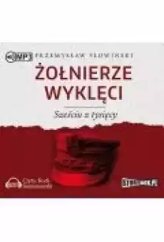 Żołnierze wyklęci Sześciu z tysięcy Książki Audiobooki Historia