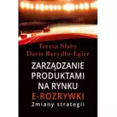 Zarządzanie produktami na rynki erozrywki Książki Biznes i Ekonomia