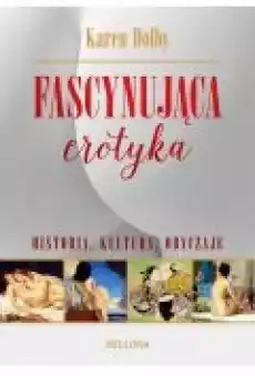 Fascynująca erotyka Historia kultura i obyczaje Książki Historia