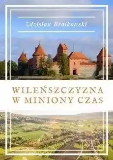 Wileńszczyzna w miniony czas Książki Literatura obyczajowa