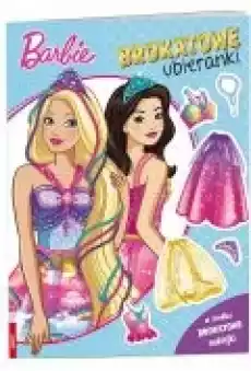 Barbie Dreamtopia Brokatowe ubieranki Książki Dla dzieci