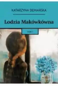 Lodzia Makówkówna Książki Ebooki