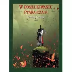 Droga łowcy W poszukiwaniu ptaka czasu Tom 3 Książki Komiksy