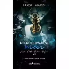 Nierozerwalne więzi Colombian mafia Tom 2 Książki Literatura obyczajowa