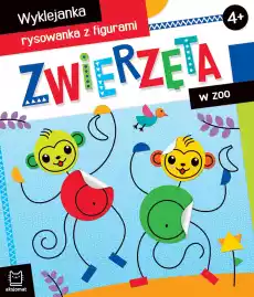 Zwierzęta w zoo Wyklejanka rysowanka z figurami 4 Książki Dla dzieci