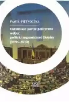 Ukraińskie partie polityczne wobec polityki Książki Nauki humanistyczne