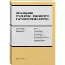 Opiniowanie w sprawach przestępstw i wykroczeń Książki Prawo akty prawne