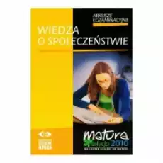 Wiedza O Społeczeństwie Matura 2010 Arkusze Egzaminacyjne Książki Podręczniki i lektury