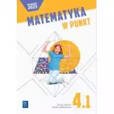 Matematyka w punkt Szkoła podstawowa Klasa 4 Zeszyt ćwiczeń Część 1 Książki Podręczniki i lektury