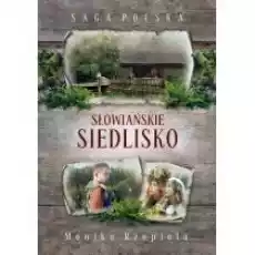 Saga Polska Słowiańskie siedlisko Książki Literatura obyczajowa