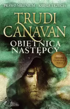 Obietnica następcy Prawo Milenium Księga trzecia Książki Fantastyka i fantasy