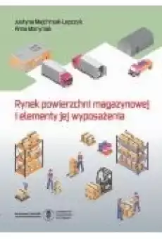 Rynek powierzchni magazynowej i elementy jej wyposażenia Książki Ebooki