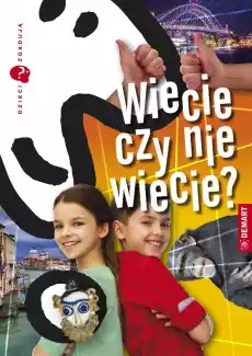 Dzieci zgadują Wiecie czy nie wiecie Książki