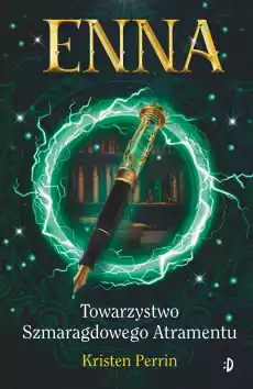 Enna i Towarzystwo Szmaragdowego Atramentu Enna Tom 1 Książki Fantastyka i fantasy