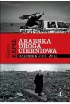 Arabska droga cierniowa Dziennik 20112013 Książki Ebooki