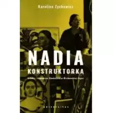 Nadia konstruktorka Książki Biograficzne