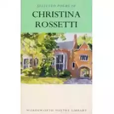 Selected Poems of Christina Rossetti Książki Obcojęzyczne