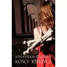 Kości księżyca Książki Literatura piękna