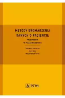 Metody gromadzenia danych o pacjencie Książki Audiobooki