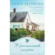 W promieniach szczęścia Bądź przy mnie zawsze Tom 2 pocket Książki Literatura obyczajowa