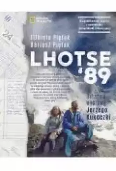 Lhotse 89 Ostatnia Wyprawa Jerzego Kukuczki Książki Literatura podróżnicza