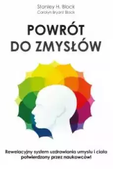 Powrót do zmysłów Książki Zdrowie medycyna