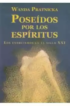 Poseidos por los espiritus Książki Ezoteryka senniki horoskopy