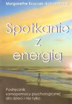 Spotkanie z energią Książki Nauki społeczne Psychologiczne