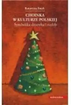 Choinka w kulturze polskiej Książki Ebooki