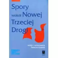 Spory wokół Nowej Trzeciej Drogi Książki Nauki humanistyczne