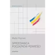 Sprzedawca początków powieści Książki Literatura piękna