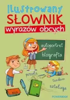 Ilustrowany słownik wyrazów obcych Książki Encyklopedie i słowniki