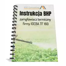 Instrukcja BHP zamgławiacz termiczny IGEBA TF 160 Biuro i firma Odzież obuwie i inne artykuły BHP Instrukcje i znaki BHP