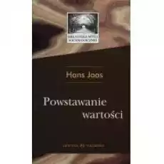 Powstawanie wartości Książki Nauki humanistyczne