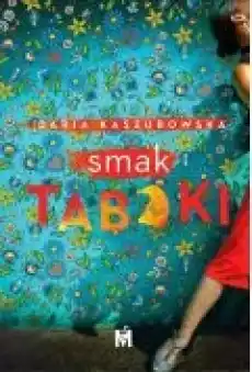 Smak tabaki Książki Literatura obyczajowa