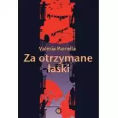 Za otrzymane łaski Książki Literatura piękna