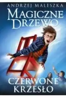 Czerwone krzesło Magiczne drzewo Tom 1 Książki Dla dzieci