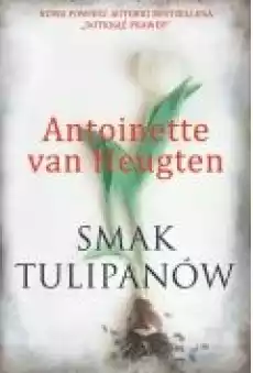 Smak tulipanów Książki Ebooki