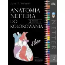 Anatomia Nettera do kolorowania Wydanie 2 uzupełnione Książki Podręczniki i lektury