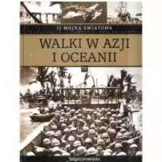 Ii Wojna Światowa Walki W Azji I Oceanii Książki Historia